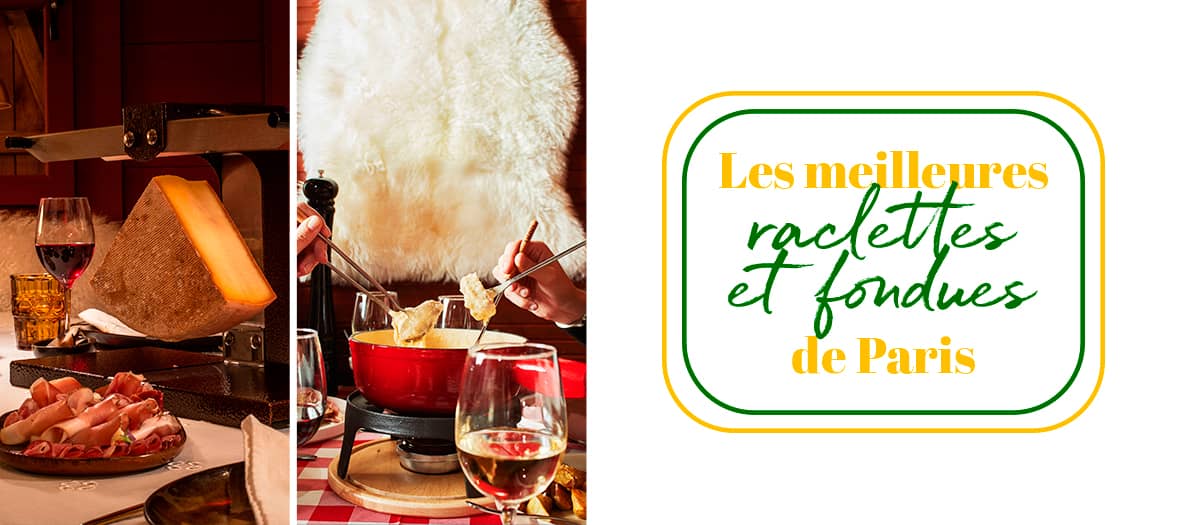 10 spots to have a stylish raclette with friends in Paris