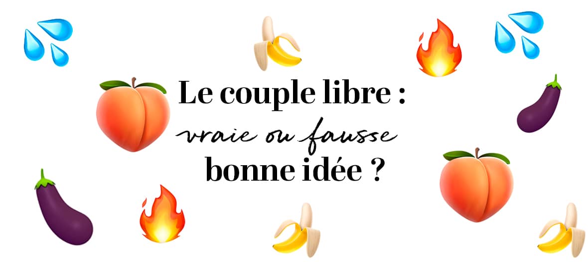 Comment penser le couple libre en sexo ?