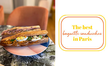 The best baguette sandwiches in Paris