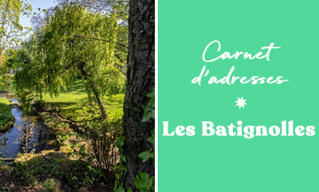 The best addresses in Batignolles