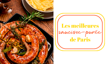 Les meilleures saucisses purée à Paris