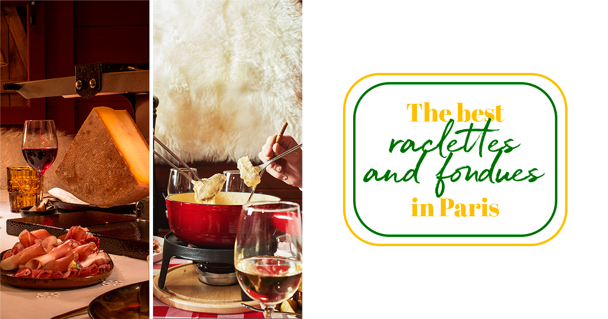 10 spots to have a stylish raclette with friends in Paris