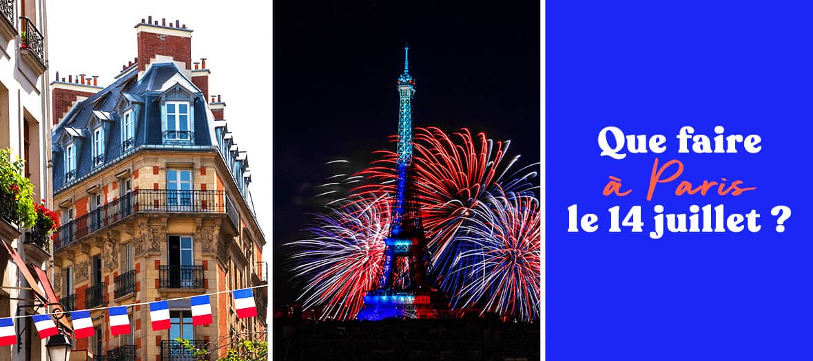 Que faire à Paris le week-end du 14 juillet ? 