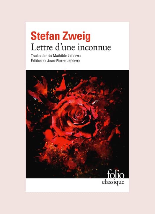 Lettre d'une inconnue par Stefan Zweig