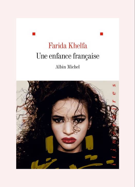 Une enfance française de Farida Khelfa 