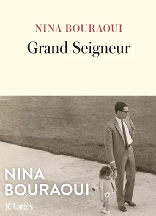 grand seigneur nina bouraoui